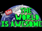 Why The World Is Awesome in 60 Facts - Geek Week Special - Earth Unplugged
