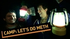CAMP: Let's Do Meth