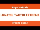 iPhone Cases - Lunatik Taktik Extreme Case - Buyer's Guide - 2013
