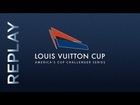 Replay: LOUIS VUITTON CUP - FINALS - RACE 6