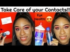 HOW TO TAKE CARE OF CONTACT LENSES| *MUST WATCH* EYE HEALTH SERIES EP1