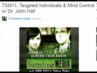 Targeted Individuals & Mind Control w/ Dr. John Hall