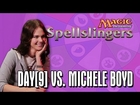 Day[9] vs. Michele Boyd in Magic: The Gathering: Spellslingers Ep 4