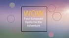 Four European Spots for the Adventure