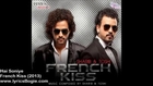 Hai Soniye - French Kiss (2013)