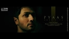 Kamran Ahmed's PYAAS - Song Bite from ALBUM 2