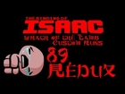 Wrath of the Lamb Custom Runs - 89 Redux - Perpetual Cruelty Revisited