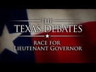 The Texas Debates: Race for Lieutenant Governor